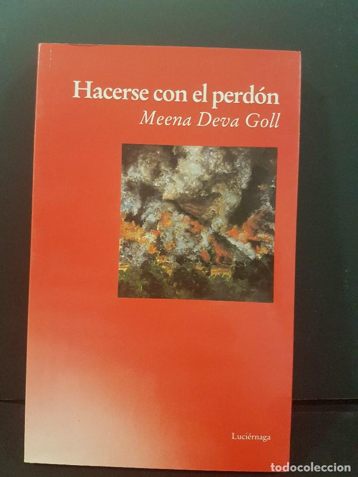 Libros: AUTOAYUDA.HACERSE CON EL PERD&Oacute;N,MEENA DEVA GOLL.ED. LUCI&Eacute;RNAGA. - Foto 1