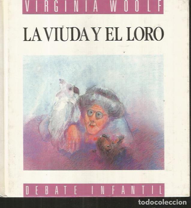 Libros: VIUDA Y EL LORO - LA - WOOLF, VIRGINIA - Foto 4