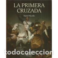 Libros: LA PRIMERA CRUZADA - Nicolle,David - Foto 1