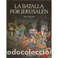 Libros: LA BATALLA POR JERUSAL&Eacute;N - Nicolle,David - Foto 1
