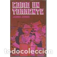 Libros: COMO UN TORRENTE - Jones,James - Foto 1