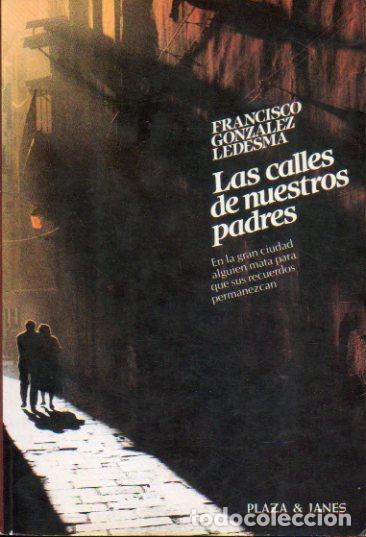 Libros: LAS CALLES DE NUESTROS PADRES. 1&ordf; edici&oacute;n. - Foto 1