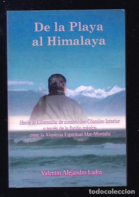 Libros: DE LA PLAYA AL HIMALAYA - LADRA, VALENTIN ALEJANDRO - Foto 3