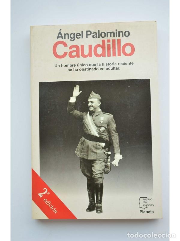 Libros: Caudillo - PALOMINO, &Aacute;ngel - Foto 1