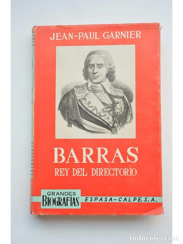 Libros: Barras, rey del directorio - GARNIER, Jean-Paul - Foto 1