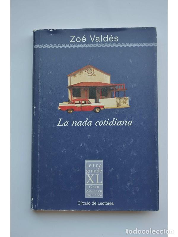 Libros: La nada cotidiana - VALD&Eacute;S, Zo&eacute; - Foto 1