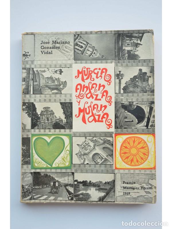 Libros: Murcia, andanza y mudanza - GONZ&Aacute;LEZ VIDAL, Jos&eacute; Mariano - Foto 1