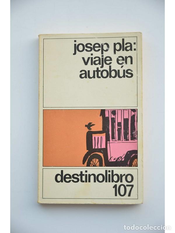 Libros: Viaje en autob&uacute;s - PLA, Josep - Foto 1
