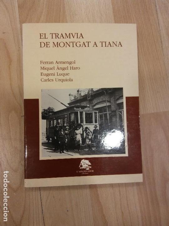 Libros: 'El tramvia de Montgat a Tiana'.