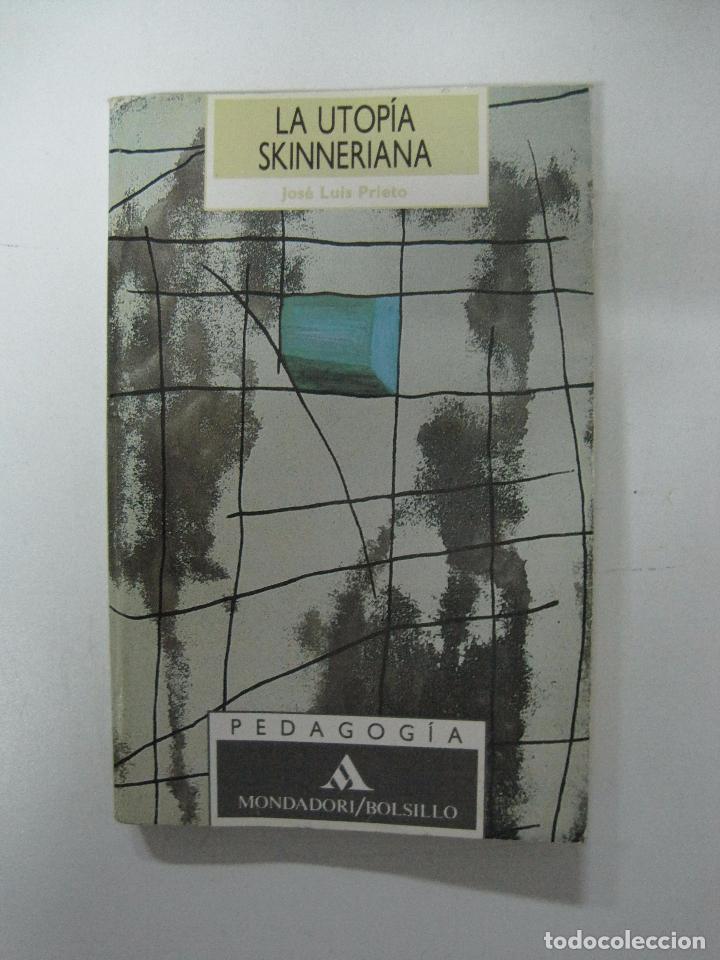 Libros: La utop&iacute;a skinneriana / Jos&eacute; Luis Prieto - Foto 1