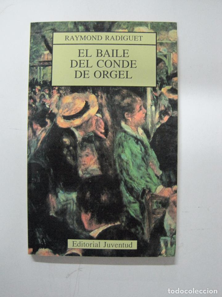 Libros: EL BAILE DEL CONDE DE ORGEL / Raymond Radiguet - Foto 1