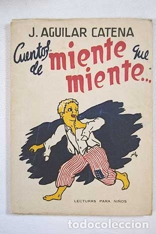 Libros: Cuentos de Miente que Miente .- Aguilar Catena, Juan - Foto 1