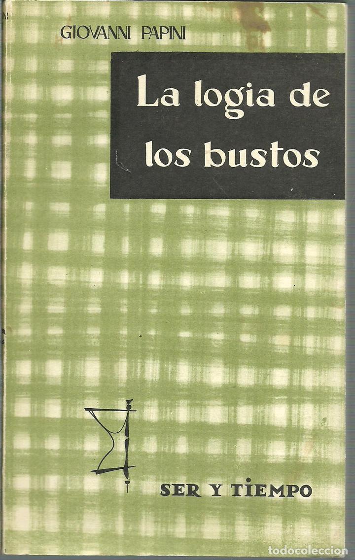 Libros: LA LOGIA DE LOS BUSTOS - GIOVANNI PAPINI - Foto 1