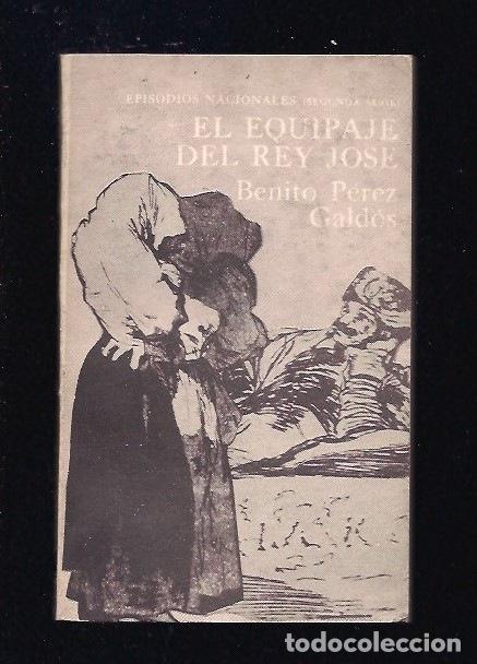 Libros: EQUIPAJE DEL REY JOSE - EL - PEREZ GALDOS, BENITO - Foto 1