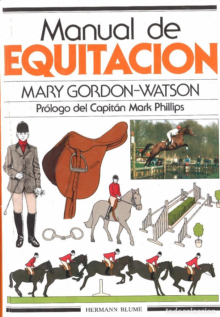 Libros: Manual de equitaci&oacute;n. Mary Gordon-Watson. 1984 - Foto 1