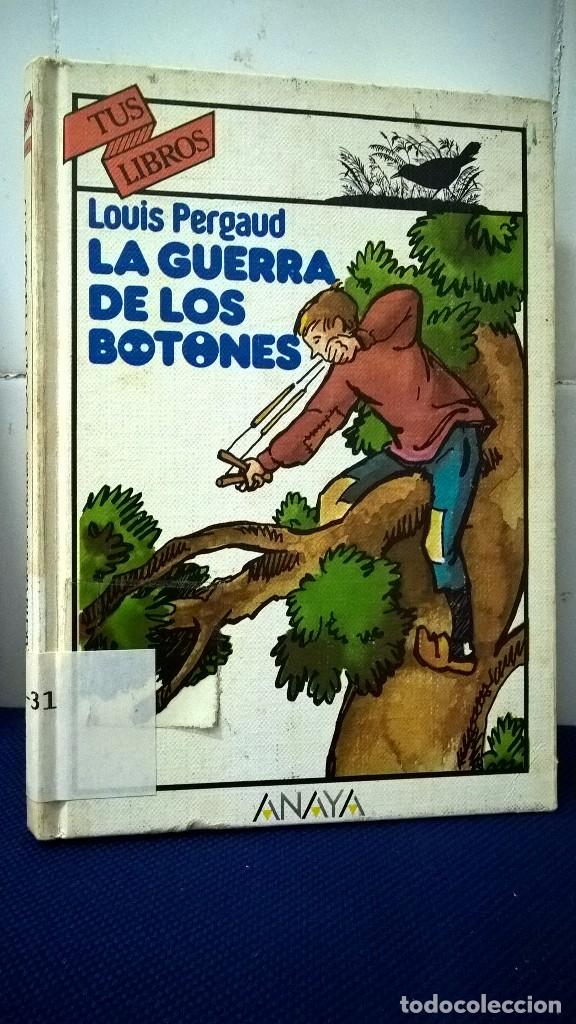 Libros: TUS LIBROS &ndash; LA GUERRA DE LOS BOTONES &ndash; LOUIS PERGAUD - Foto 1