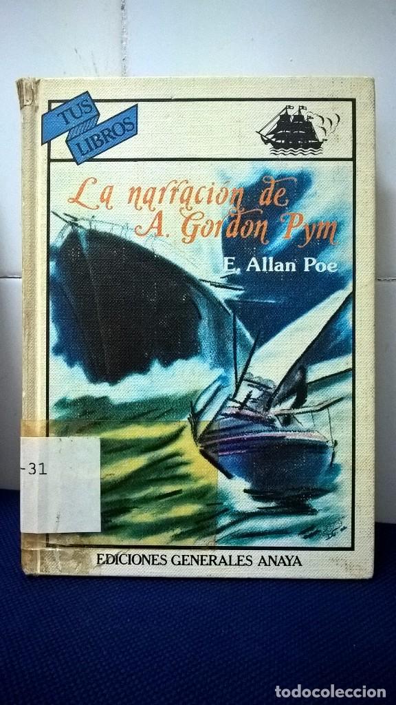 Libros: TUS LIBROS &ndash; LA NARRACI&Oacute;N DE A. GORDON PYM &ndash; EDGAR ALLAN POE - Foto 1