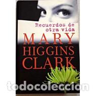 Libros: RECUERDOS DE OTRA VIDA - Clark,Mary Higgins - Foto 1