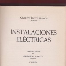 Libros: INSTALACIONES ELECTRICAS GIUSEPPE CASTELFRANCHI EDIT GUSTAVO GILI 419 PÁGS BARCELONA 1971 LE2023. Lote 90409834
