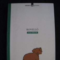 Libros: ROVELLO - JOSEP VALLVERDU - EDITORIAL LA GALERA - EN CATALA.. Lote 90556550