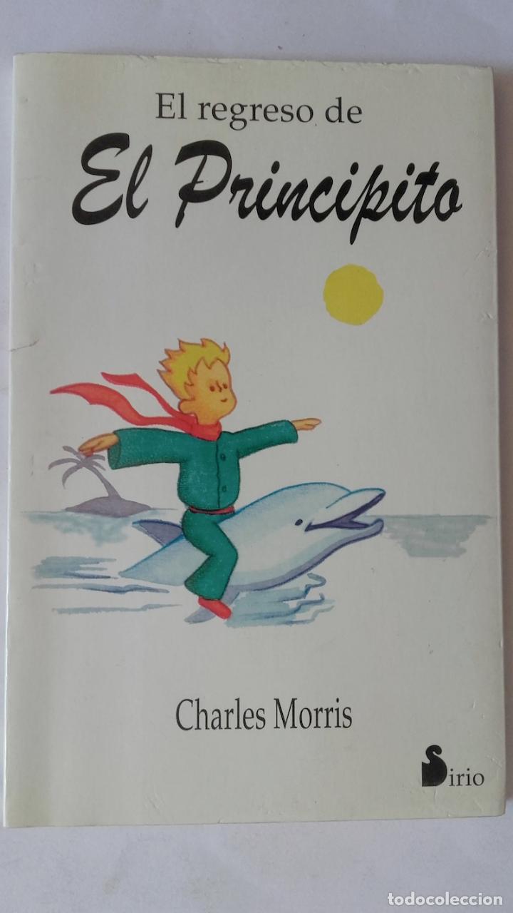 Libros: El regreso de El principito - Charles Morris - Foto 1