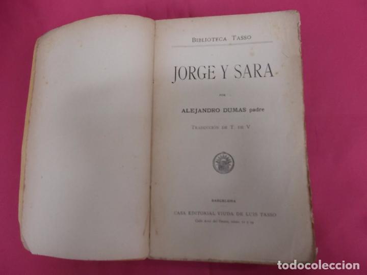 Libros: JORGE Y SARA - ALEJANDRO DUMAS PADRE - TASSO. - Foto 2
