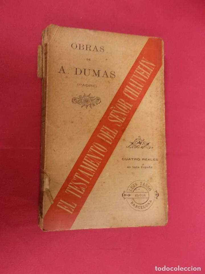 Libros: EL TESTAMENTO DEL SE&Ntilde;OR CHAUVELIN. ALEJANDRO DUMAS PADRE. TASSO. - Foto 1