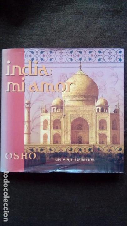 Libros: INDIA MI AMOR. Osho. Un viaje espiritual. - Foto 1