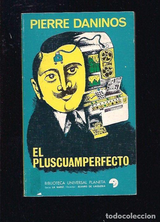 Libros: PLUSCUAMPERFECTO - EL - DANINOS, PIERRE - Foto 1