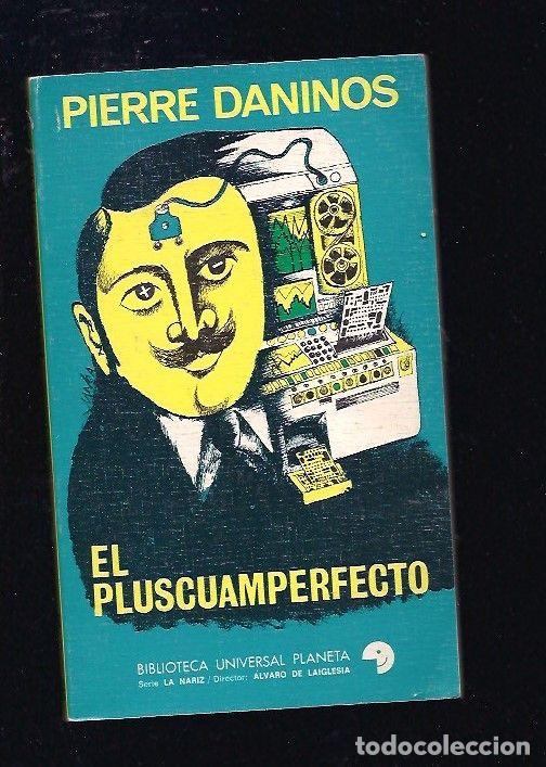 Libros: PLUSCUAMPERFECTO - EL - DANINOS, PIERRE - Foto 1