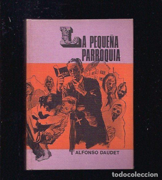 Libros: PEQUE&Ntilde;A PARROQUIA - LA - DAUDET, ALPHONSE - Foto 1