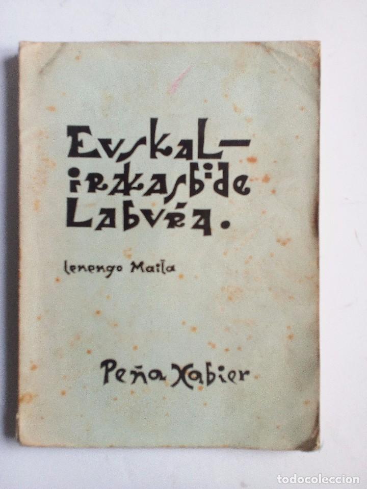 Livros em segunda m&atilde;o: EUSKAL IRAKASBIDE LABURRA LENENGO MAILA PE&Ntilde;A XABIER 1963