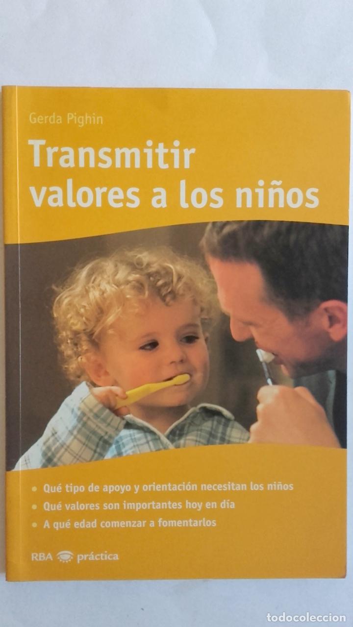 Libros: Transmitir valores a los ni&ntilde;os - Gerda Pighin - Foto 1