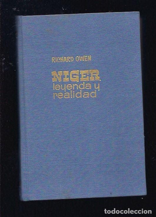 Libros: NIGER, LEYENDA Y REALIDAD - OWEN, RICHARD - Foto 4