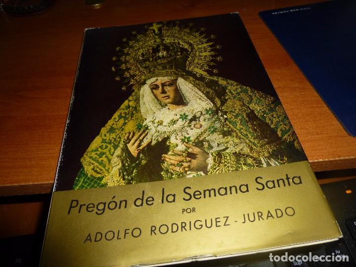 Libros: pregon de la semana santa de sevilla, por adolfo rodriguez jurado, a&ntilde;o de 1960, firmado por el autor