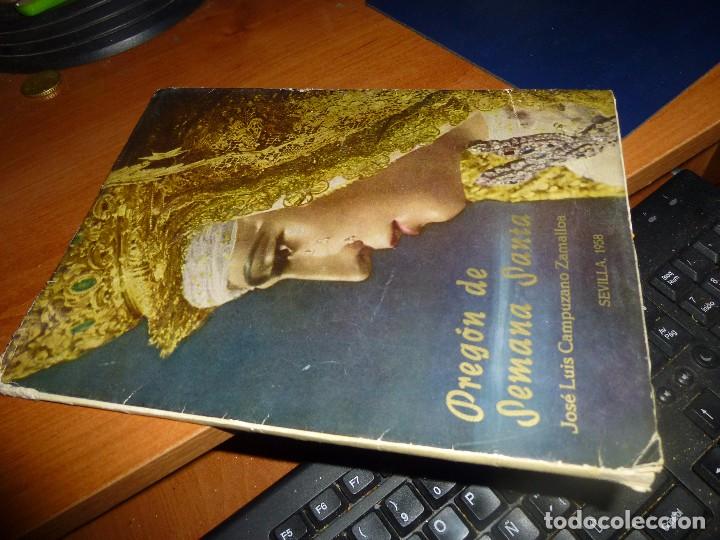 Libros: pregon de la semana santa de sevilla, por jose luis campuzano, 1958. dedicado y firmado por el autor