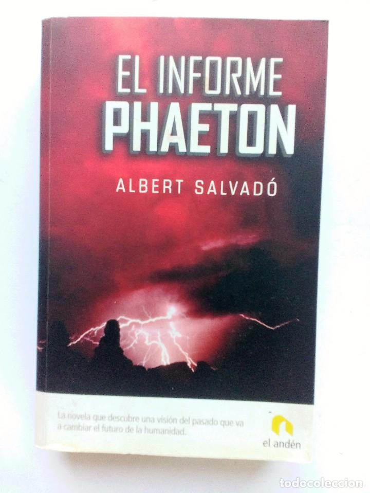 Libros: EL INFORME PHAETON  ALBERT SALVAD&Oacute;   EL AND&Eacute;N - Foto 1