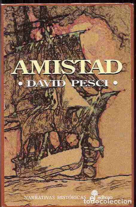 Libros: AMISTAD - PESCI, DAVID - Foto 6