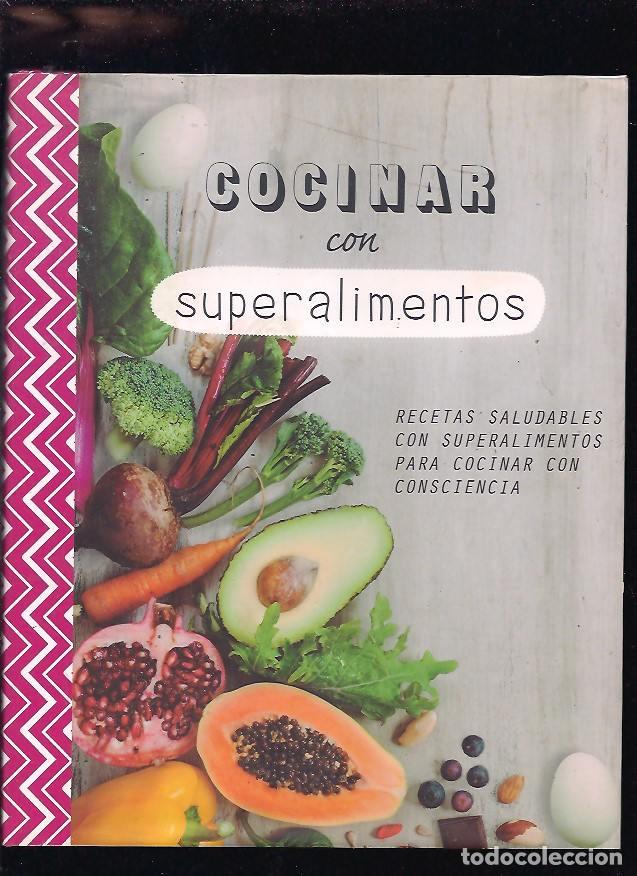 Libros: COCINAR CON SUPERALIMENTOS - LEWIS, SARAH - Foto 18