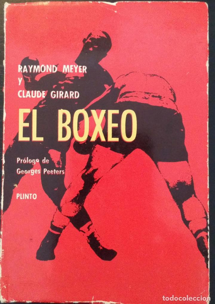 Libros: EL BOXEO - Raimond Meyer y Claude Girard - Foto 1