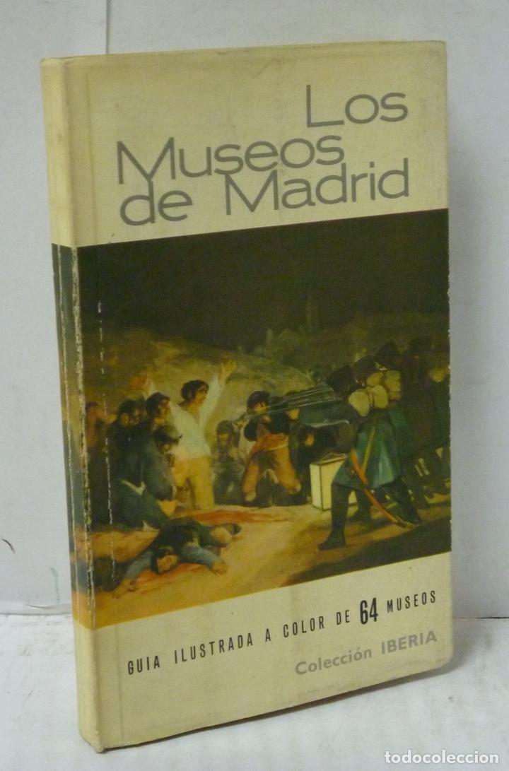 Livres: LOS MUSEOS DE MADRID. GUIA ILUSTRADA A COLOR DE 64 MUSEOS - Fernandez de Villegas, A./ Vidal, Lucas