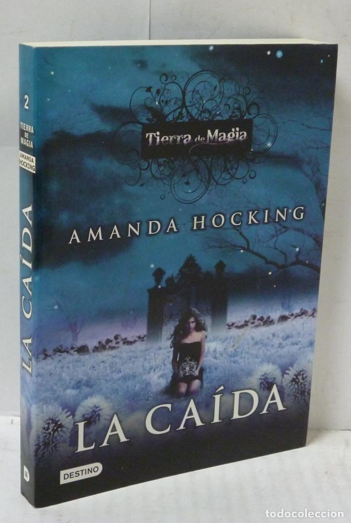 Libros: TIERRA DE MAGIA 2 - LA CAIDA - Hocking, Amanda - Foto 1