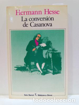 Libros: LA CONVERSI&Oacute;N DE CASANOVA Y OTROS RELATOS - HESSE, HERMANN - Foto 1