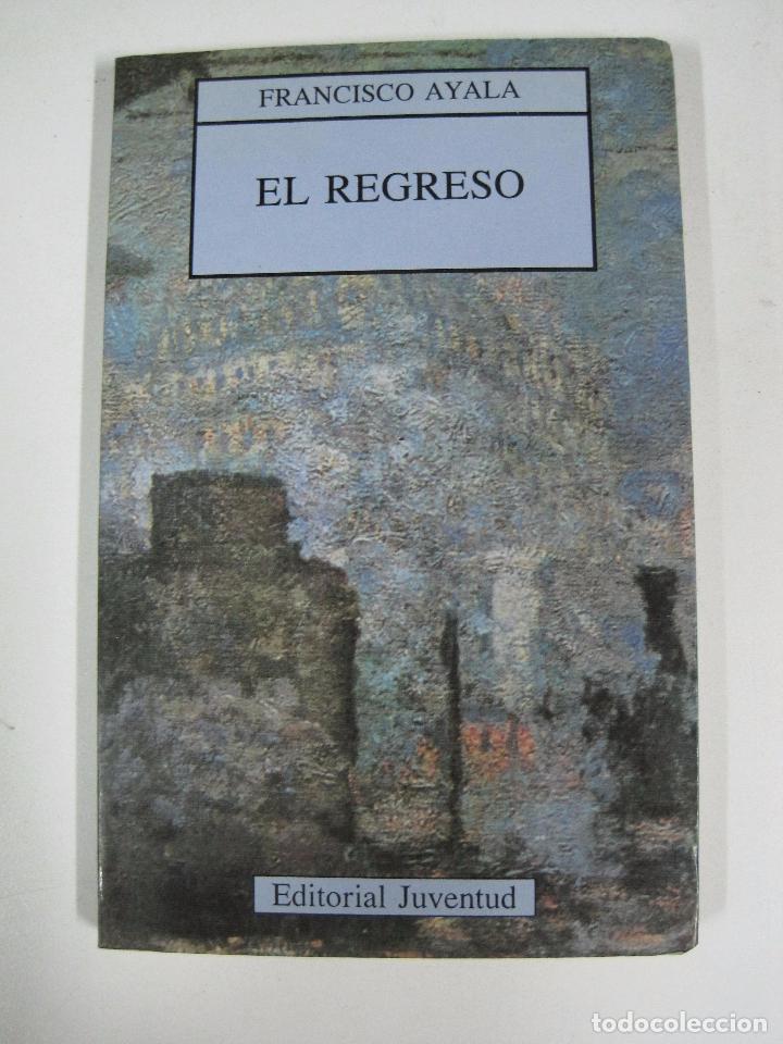 Libros: El regreso / Francisco Ayala - Foto 1