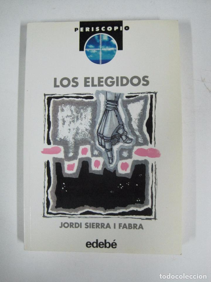 Libros: Los elegidos / Jordi Sierra I Fabra - Foto 1