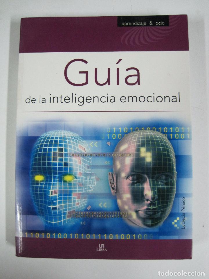 Libros: Gu&iacute;a de la inteligencia emocional / Lucrecia P&eacute;rsico - Foto 1