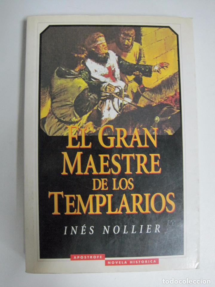 Libros: El gran maestre de los templarios / Ines Nollier - Foto 1