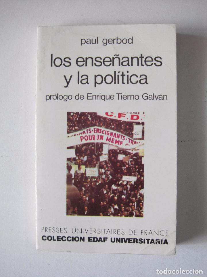 Libros: Los ense&ntilde;antes y la politica / Paul Gerbod - Foto 1