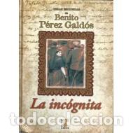 Libros: LA INC&Oacute;GNITA - P&eacute;rez Gald&oacute;s,Benito - Foto 1