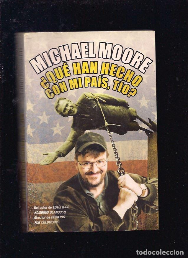 Libros: &iquest;QUE HAN HECHO CON MI PAIS, TIO? - MOORE, MICHAEL - Foto 3